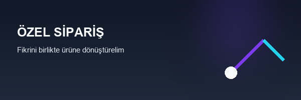 Özel 3D baskı siparişi
